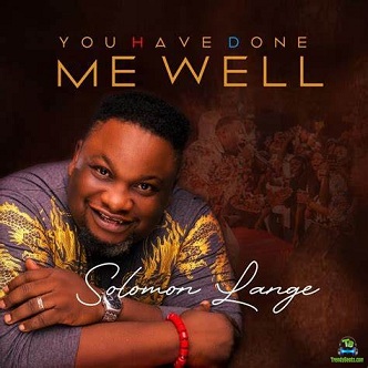 Download Solomon Lange You Have Done Me Well Album mp3
