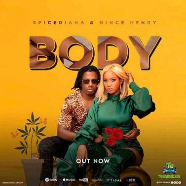 Spice Diana - Body ft Nince Henry