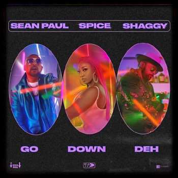 Sean Paul - Go Down Deh ft Spice, Shaggy
