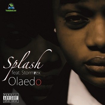 Splash - Olaedo ft Stormrex
