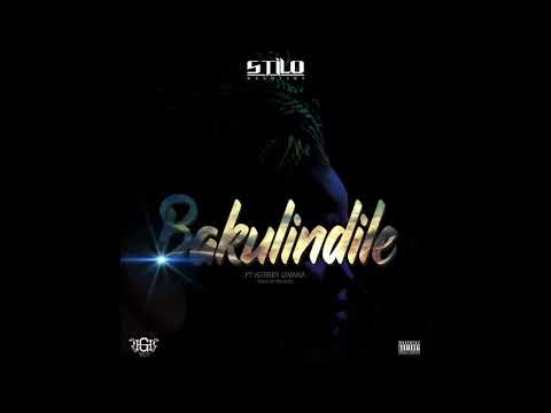 Stilo Magolide - Bakulindile ft Aubrey Qwana