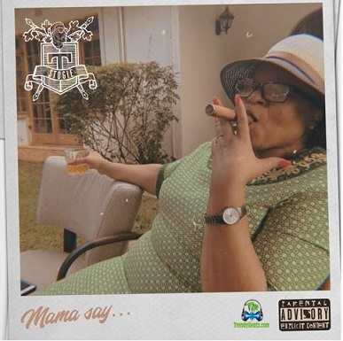 Stogie T - Mama Say