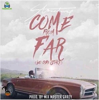 Stonebwoy - Come From Far  (Wo Gb3 J3k3)