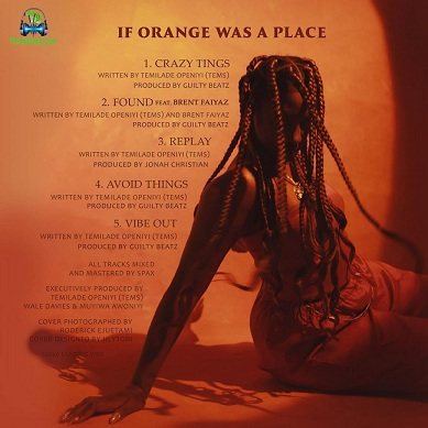 Tems If Orange Was A Place EP