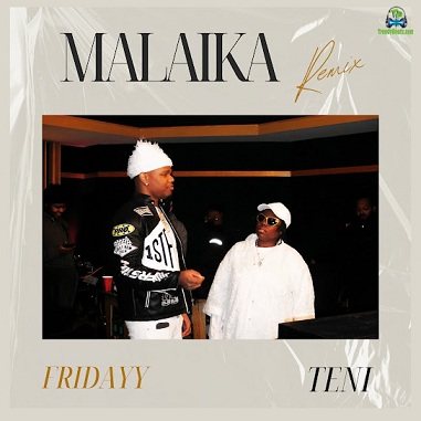 Teni - Malaika (Remix) ft Fridayy
