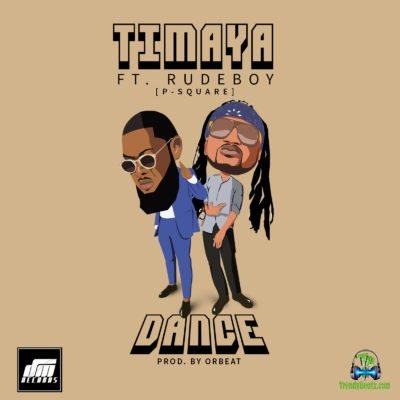 Timaya - Dance ft Rudeboy Mp3 Download » TrendyBeatz