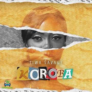Tiwa Savage - Koroba (New Song)