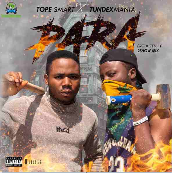 Tope Smart - Para ft Tundexmania
