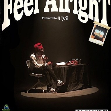 Uyi - Feel Alright