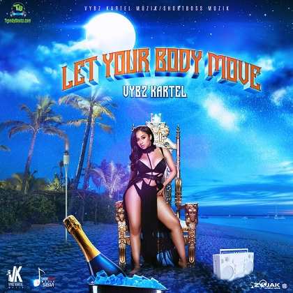 Vybz Kartel - Let Your Body Move