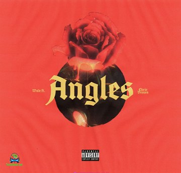 Wale - Angles ft Chris Brown