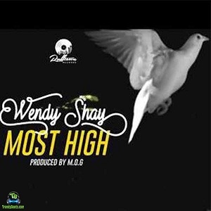 Wendy Shay - Most High