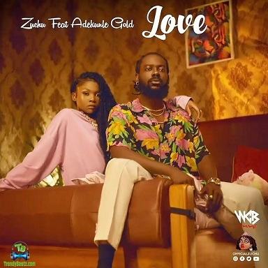 Zuchu - Love ft Adekunle Gold
