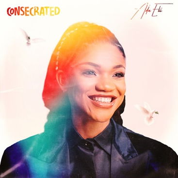 Ada Ehi - Consecrated EP Album cover