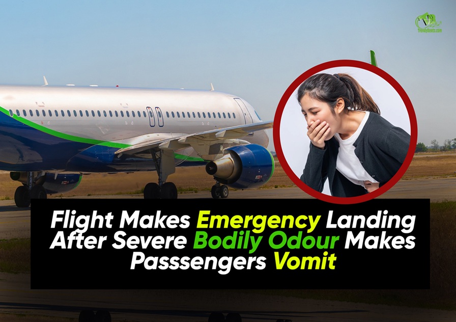 Flight Makes Emergency Landing After Severe Bodily Odour Makes Passengers Vomit
