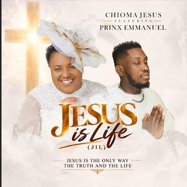 Chioma Jesus - Jesus is Life (JIL) ft. Prinx Emmanuel cover art