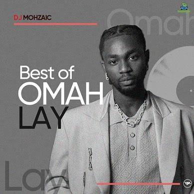 DJ Mohzaic - Best Of Omah Lay Mixtape cover