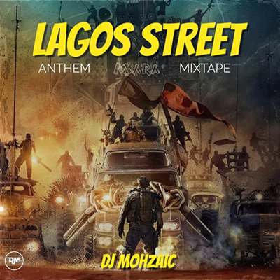 DJ Mohzaic - Lagos Street Anthem Mix 2026 cover