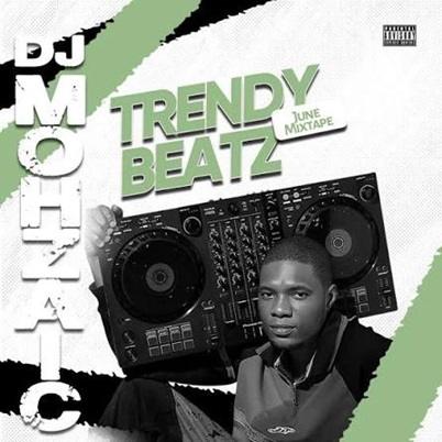 DJ Mohzaic - Trendybeatz July Mixtape 2026 cover