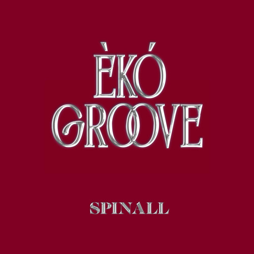 Dj Spinall - Eko Groove Album cover