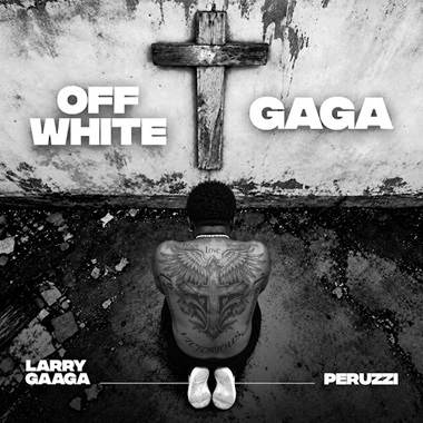 Larry Gaaga - GAGA ft. Peruzzi cover art