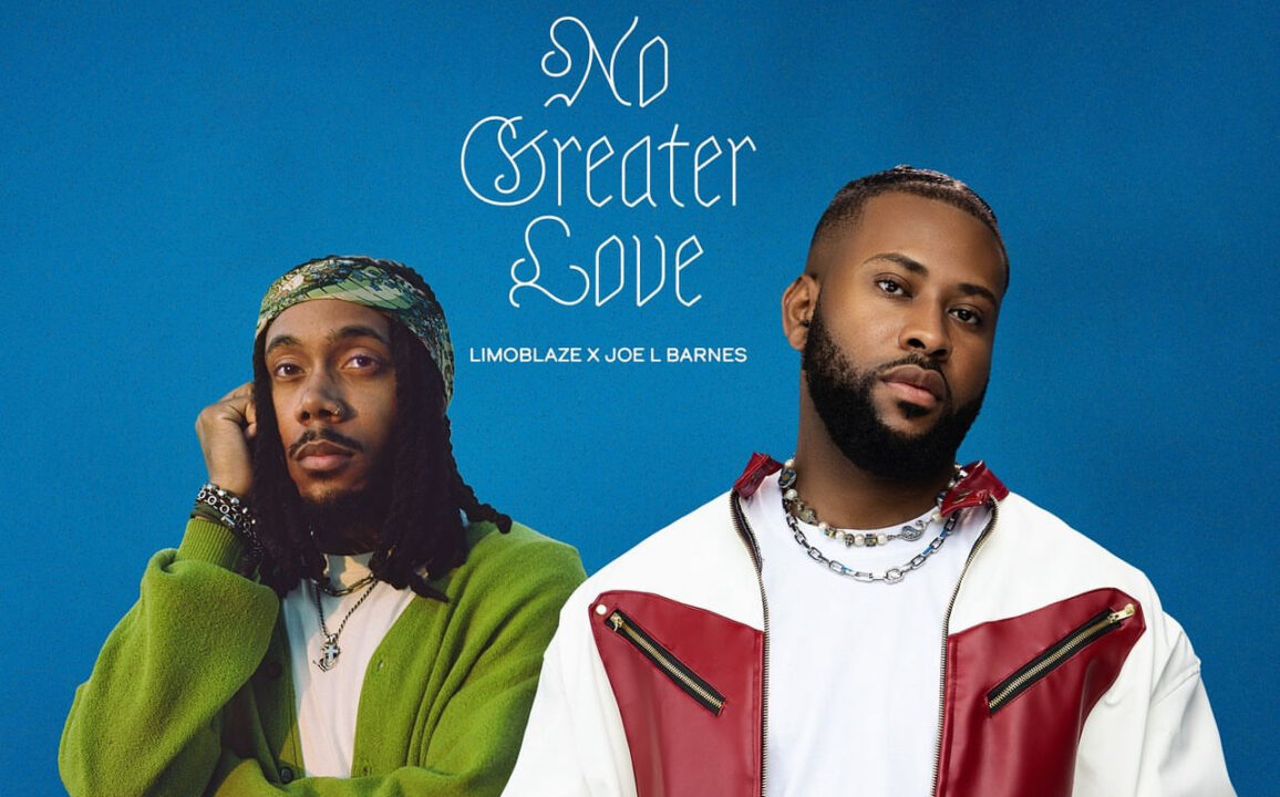 Limoblaze - No Greater Love ft. Joe L Barnes cover art