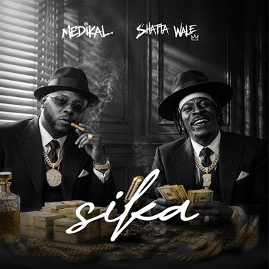 Medikal - Sika ft. Shatta Wale cover art