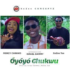 Mercy Chinwo - Oyoyo Chukwu ft. Israel Dammy, Eezee Tee cover art