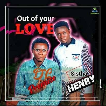 Sistha Henry – Out Of Your Love cover
