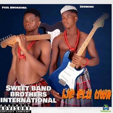 Sweet Band Brothers – Ije Elu Uwa cover