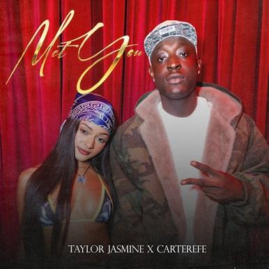 Taylor Jasmine - Met You ft. Carterefe cover art