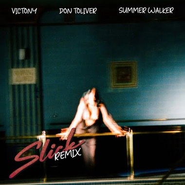 Victony - Slick (Remix) ft. Summer Walker, Don Toliver cover art