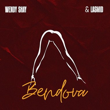 Wendy Shay - Bendova ft. Lasmid cover art