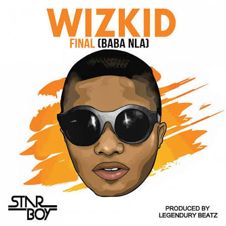 Wizkid – Baba Nla (Final) cover
